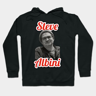 Steve Albini Hoodie